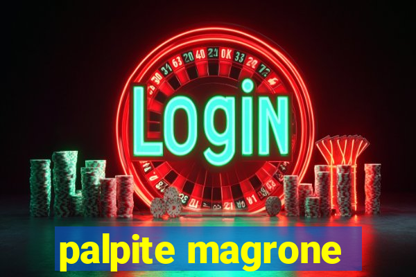 palpite magrone